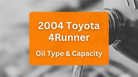 2004 4runner v8 oil capacity|Toyota 4Runner Oil Capacities & Oil Types (All Years)。